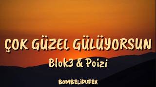 Blok3 & Poizi - Çok Güzel Gülüyorsun (/ )