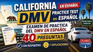 California DMV Practice Test in Spanish / Examen de Practica del DMV En Espanol 40 Questions