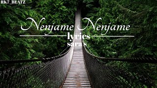 NENJAME NENJAME - Lyrics | Sara's || MalayalamLatest Movie Song || Trending Song