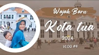 Kota Tua Jakarta 2024 Terbaru | Ada apa di kota tua ? #kotatua