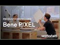 Bene PIXEL Produktvorstellung