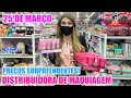 25 DE MARÇO - DISTRIBUIDORA DE MAQUIAGEM NA 25 DE MARÇO - PREÇOS SURPREENDENTES