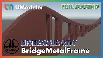 3D Modeling in Unity - Full Making Video of Unwrapping a Bridge Metal Frame in Riverwalk City.