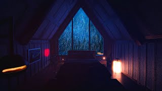 ⛈️Fall ASLEEP in 5 minutes in Cozy Attic Room 🌲💤 The Hideout Ambience 🕯️ Sleep &amp; Relaxation - Rain