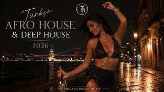 Nefes Türkçe Deep House 2026 Afro House 2026