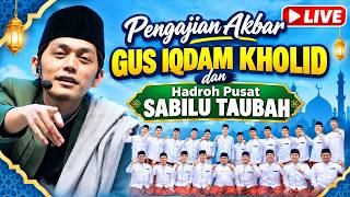 ⭕PENGAJIAN AKBAR GUS IQDAM DAN HADROH PUSAT ST‼️06 OKTOBER 2026 DI SIMO KEDUNGWARU TA