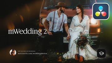 Say YES to the best wedding videos in DaVinci Resolve — mWedding 2 Tutorial — MotionVFX