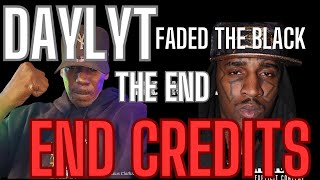 FADED TO BLACK - Daylyt End Credits  Reaction and Breakdown