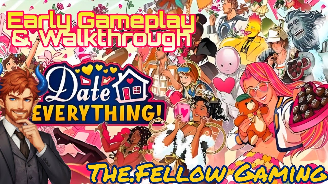 Date Everything - Early Gameplay & Walkthrough