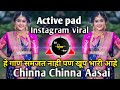 Chinna Chinna Aasai DJ Song | Thangamagan | Instagram viral song | Active pad mix dj song
