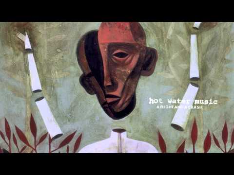 Hot Water Music - "Sunday Suit" (Full Album Stream)