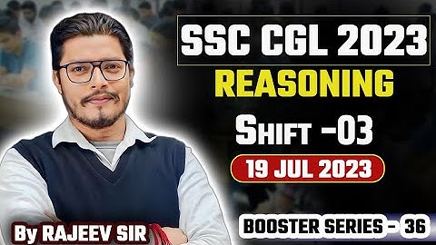 SSC CGL 2023 Pre Shift -3 (19 July 2023) | CGL Previous Year Paper by Rajeev Sir #SSCCGL2024