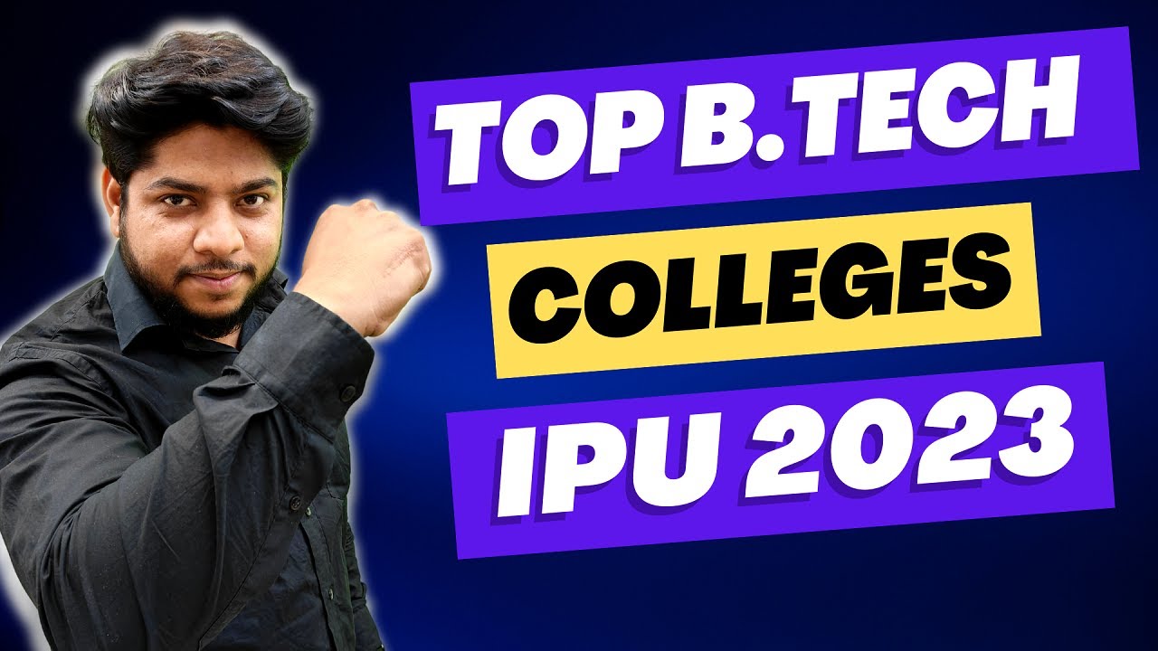 IP University 2023 Top B.Tech Colleges🔥Engineering GGSIPU Cutoffs Complete Details
