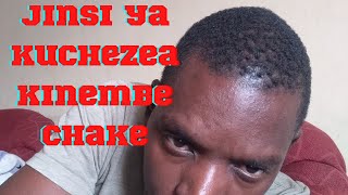 jinsi ya kuchezea kinembe