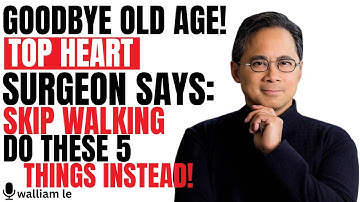 Over 60? These 5 Exercises Are Better Than Walking — Surgeon Approved! | Dr William Li