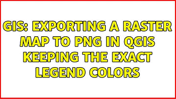 GIS: Exporting a raster map to PNG in QGIS keeping the exact legend colors