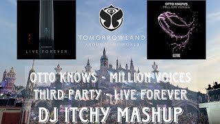 Otto Knows  Third Party  Million Voices Vs  Forever dj Itchy Mashup