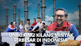 Cerita Dibalik Kilang Minyak Terbesar Indonesia
