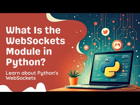 What Is the WebSockets Module in Python?