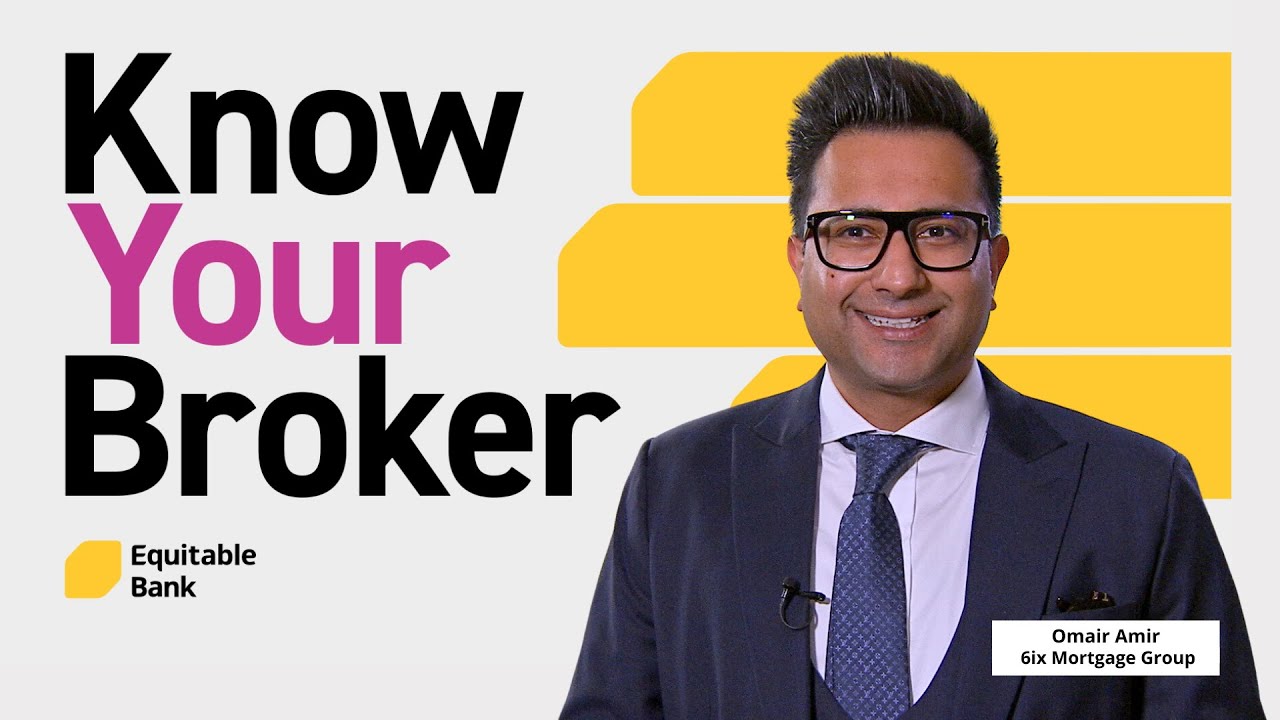 Know Your Broker | Omair Amir from 6ix.ca Mortgage Group