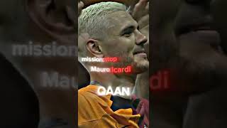 Mission Stop Mauro İcardi Edit Şfet Şfetbeniöneçıkar