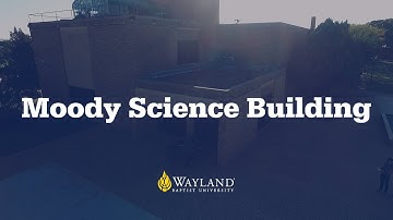 Moody Science Building - Computer Science, Biology, Chemistry, Geology & Math