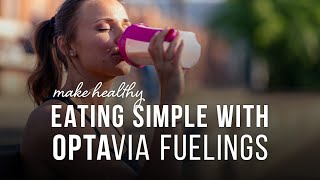 Success through Simplicity - Make Healthy Eating Simple with OPTAVIA Fuelings
