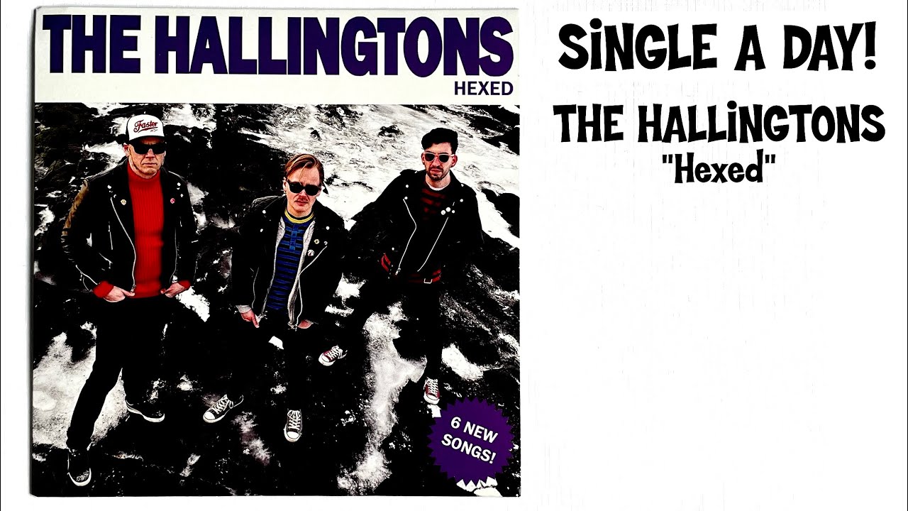 SINGLE A DAY - Episode 9 - THE HALLINGTONS 