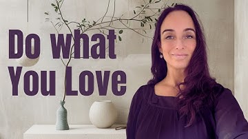Do What You Love ! Isabella Hawke