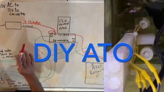 DIY AUTO TOP OFF / ATO updated my previous ATO making pump last longer w/ supplies & wiring diagrams
