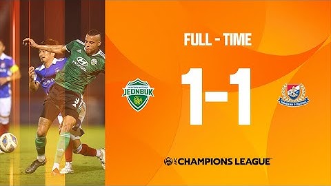 #ACL2022 - Full Match - Group H | Jeonbuk Hyundai Motors FC (KOR) vs Yokohama F. Marinos (JPN)