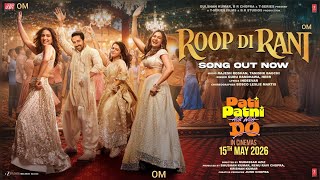 ROOP DI RANI (FROM "PATI PATNI AUR WOH DO") AYUSHMANN K,SARA A. K,WAMIQA G,RAKUL PREET S , Guru R.OM