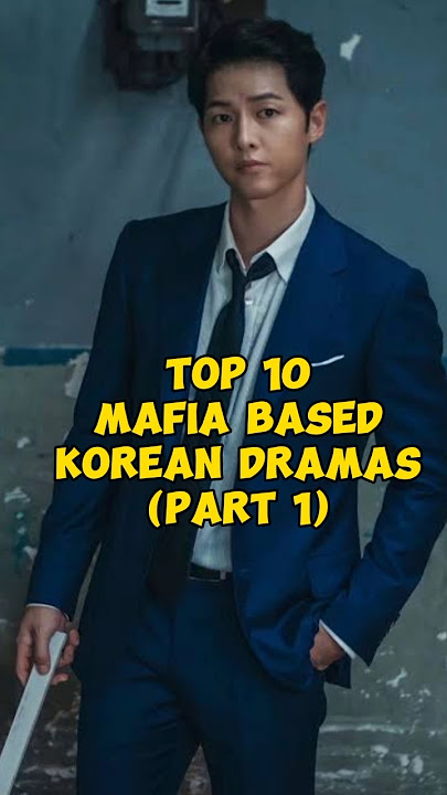 TOP 10 MAFIA BASED KOREAN DRAMAS (PART 1) #kdrama #koreandrama #viralvideo