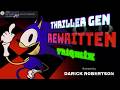 Thriller Gen Rewritten ThiQMix A Thriller Gen Encore Remix