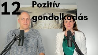 Pozitív gondolkodásról - Beszélgetések Kunóval #12