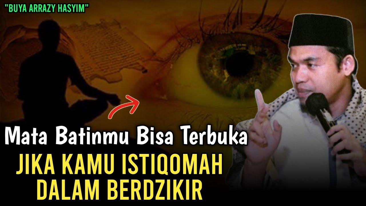 KEISTIMEWAAN YANG DIDAPAT BAGI AHLI DZIKIR‼️BUYA ARRAZY HASYIM