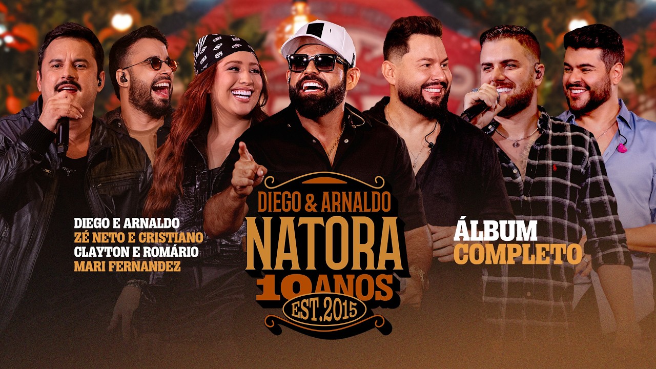 Diego e Arnaldo | NATORA 10 ANOS (ÁLBUM COMPLETO)