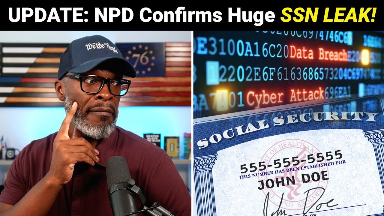 UPDATE: NPD Confirms MASSIVE Social Security Number Leak!