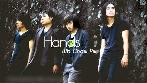 Hands - Wb Chaw Pw (Lyrics on Screen)