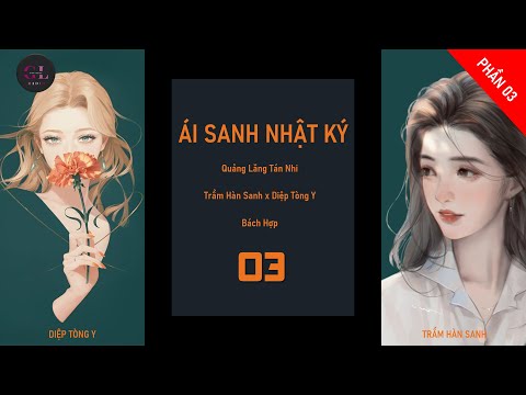 Video EP.3 - Ái Sanh Nhật Ký - Quảng Lăng Tán Nhi - [Bách... - youtube