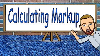 Math 7X: Calculating Markup