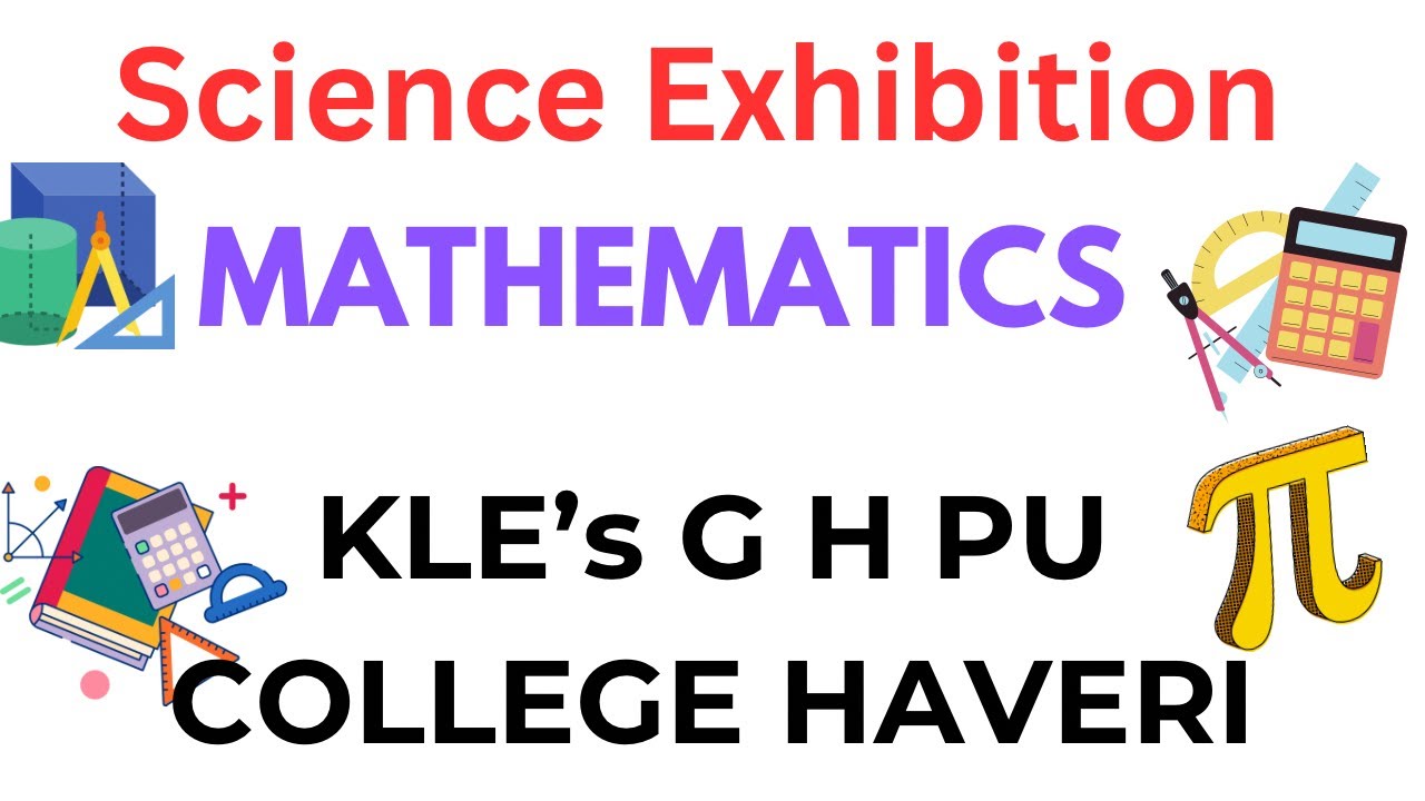 Science Exhibition | Mathematics | KLE SOCIETY’S GH PU COLLEGE HAVERI ...