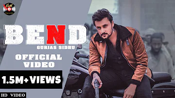 Bend | Gurjas Sidhu | Official Video | Preeta | Rick Hrt | Latest Punjabi Song 2020