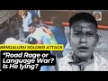India's Daily Drama | Bengaluru Soldier Attack | Road Rage or Language War? | EP12