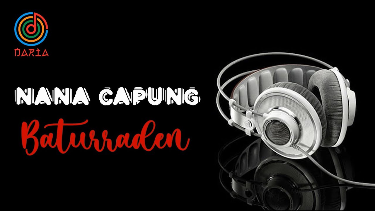 Nana Capung - Baturraden | Unofficial Lyric Audio #NariaMusic - YouTube