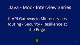 Java Mock Interview Series | Question 10| API Gateway Design for Microservices