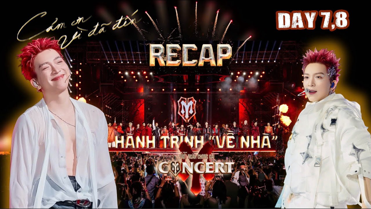 RECAP HÀNH TRÌNH TRỞ VỀ NHÀ CONCERT ANH TRAI VƯỢT NGÀN CHÔNG GAI 