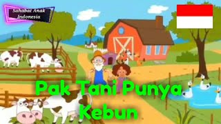 Lagu Anak Anak - Pak Tani Punya Kebun - Sahabat Anak Indonesia