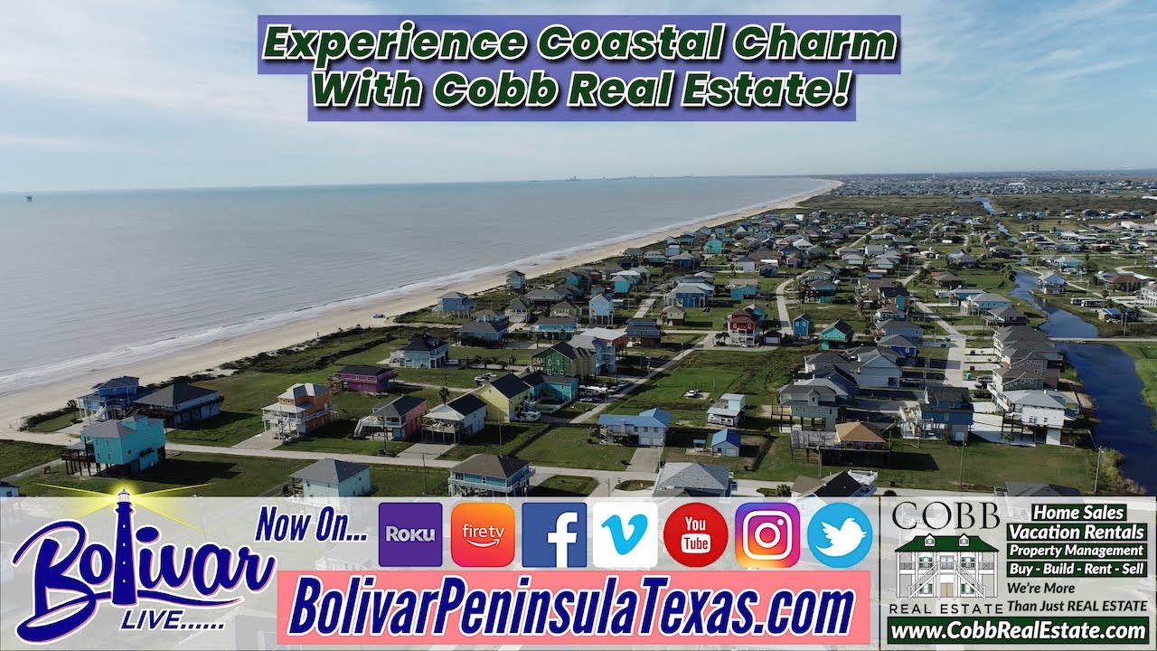 Experience The Coastal Life With Cobb Real Estate On Bolivar Peninsula