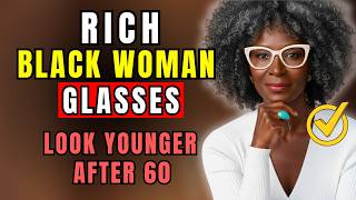 5 pairs of glasses that make Black women look instantly younger after 60